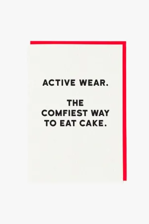 Active Wear The Comfiest Way To Eat Cake